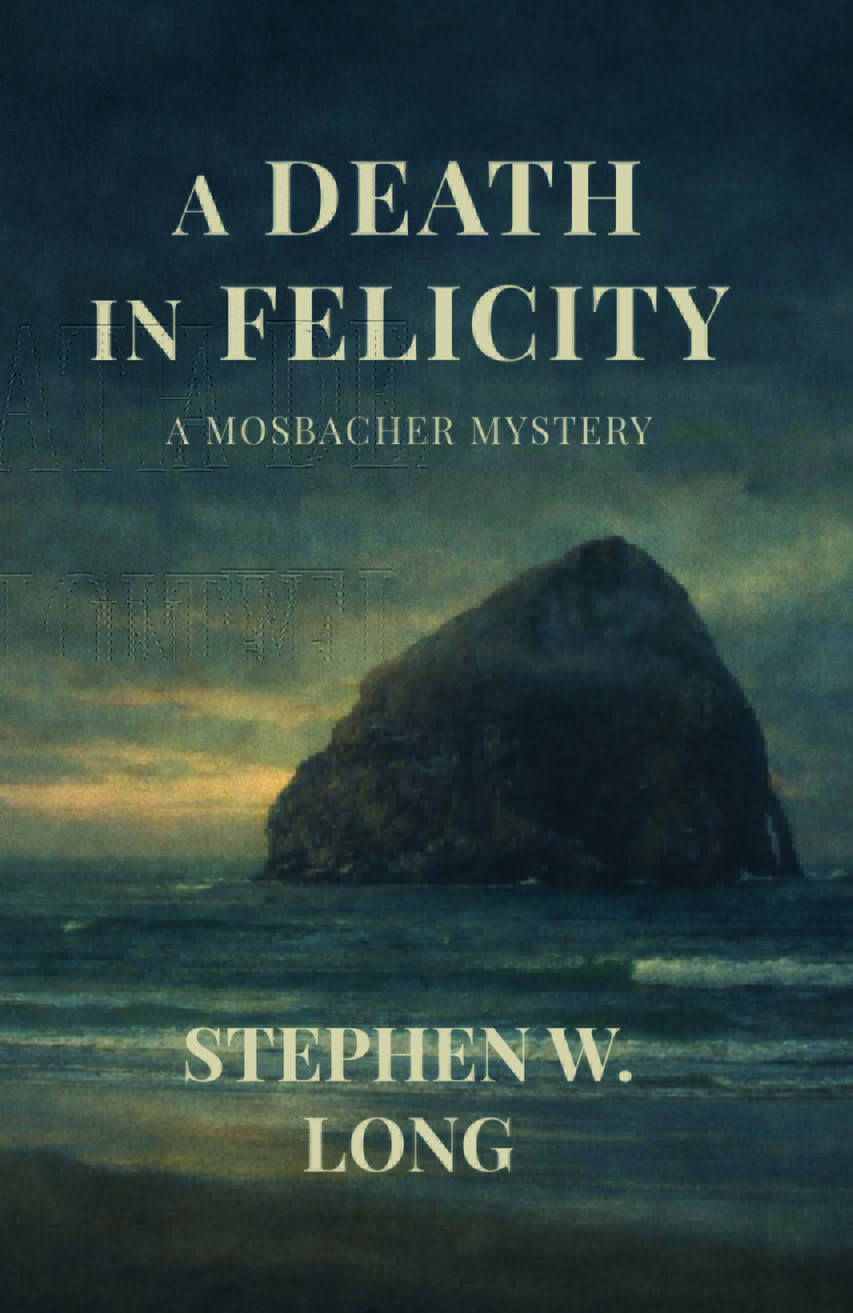 A Death in Felicity: A Mosbacher Mystery (signed paperback)